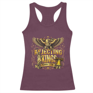 Rejecting Kings Since 1776 Racerback Tank Top Eagle Freedom Patriotic TS12 Maroon Print Your Wear