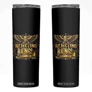 Rejecting Kings Since 1776 Skinny Tumbler Eagle Freedom Patriotic TS12 Black Print Your Wear