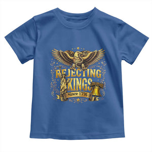 Rejecting Kings Since 1776 Toddler T Shirt Eagle Freedom Patriotic TS12 Royal Blue Print Your Wear
