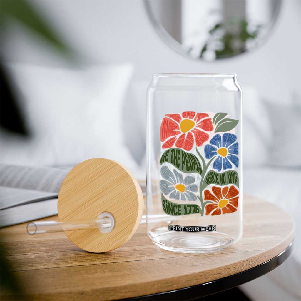 Wildflower Protest Glass Can We The People Serve No Kings TS12 Print Your Wear