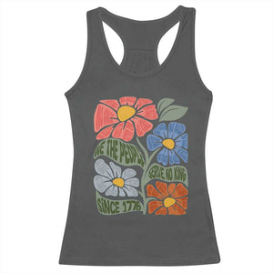 Wildflower Protest Racerback Tank Top We The People Serve No Kings TS12 Dark Heather Print Your Wear