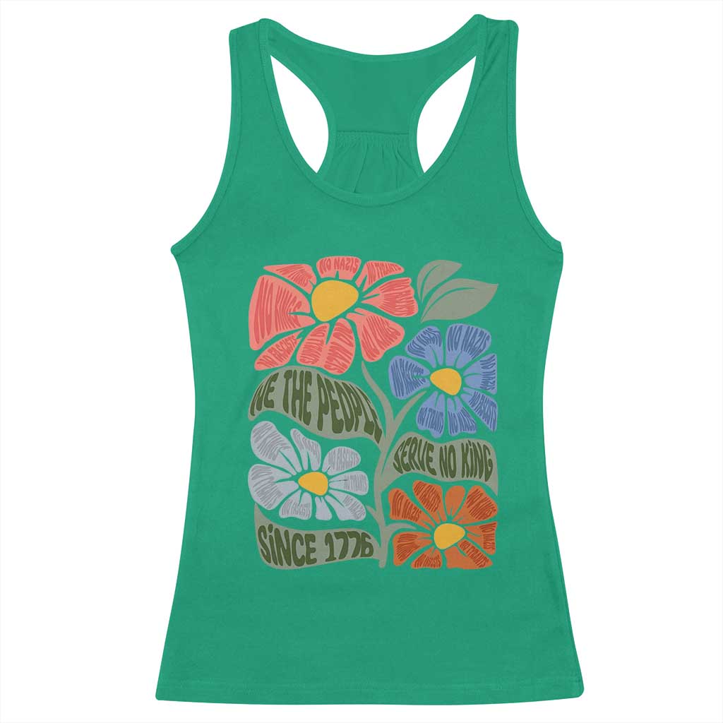 Wildflower Protest Racerback Tank Top We The People Serve No Kings TS12 Irish Green Print Your Wear