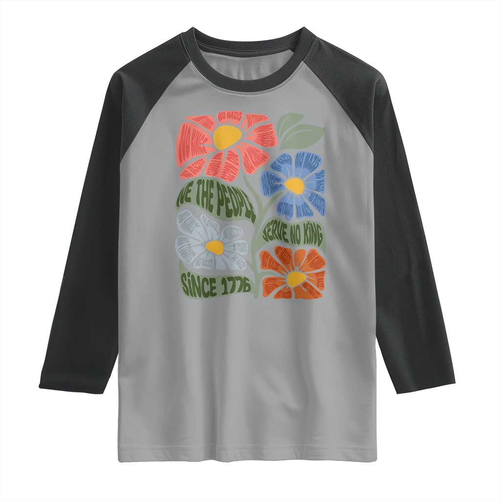Wildflower Protest Raglan Shirt We The People Serve No Kings TS12 Sport Gray Black Print Your Wear