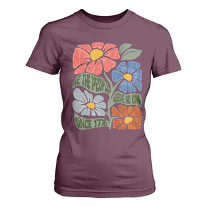 Wildflower Protest T Shirt For Women We The People Serve No Kings TS12 Maroon Print Your Wear