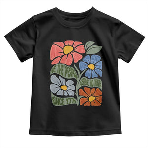 Wildflower Protest Toddler T Shirt We The People Serve No Kings TS12 Black Print Your Wear