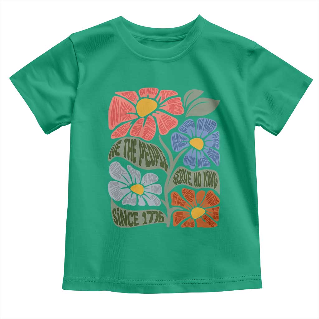 Wildflower Protest Toddler T Shirt We The People Serve No Kings TS12 Irish Green Print Your Wear
