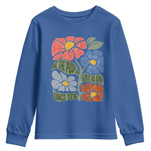 Wildflower Protest Youth Sweatshirt We The People Serve No Kings TS12 Royal Blue Print Your Wear
