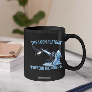 The Loon Platoon Defend The North Coffee Mug Minnesota Rebel Loon Resist TS12 Print Your Wear