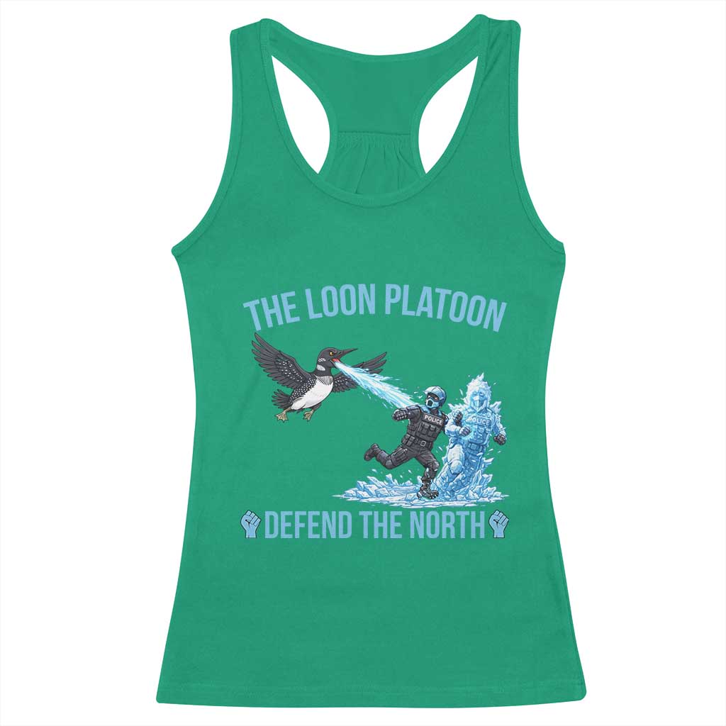 The Loon Platoon Defend The North Racerback Tank Top Minnesota Rebel Loon Resist TS12 Irish Green Print Your Wear