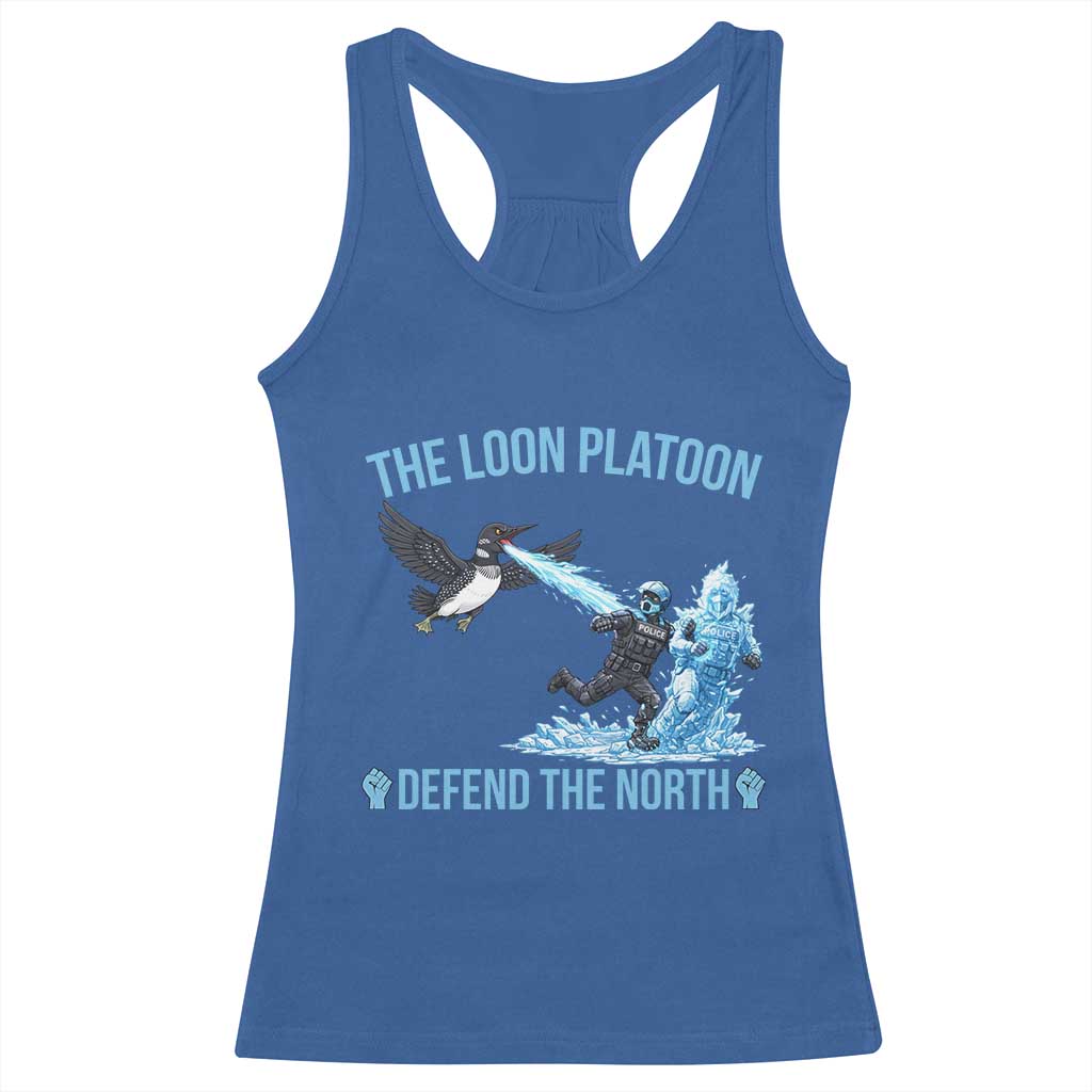The Loon Platoon Defend The North Racerback Tank Top Minnesota Rebel Loon Resist TS12 Royal Blue Print Your Wear