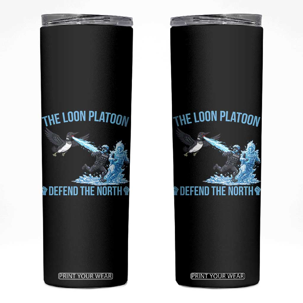 The Loon Platoon Defend The North Skinny Tumbler Minnesota Rebel Loon Resist TS12 Black Print Your Wear