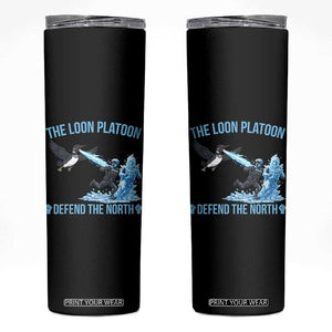 The Loon Platoon Defend The North Skinny Tumbler Minnesota Rebel Loon Resist TS12 Black Print Your Wear