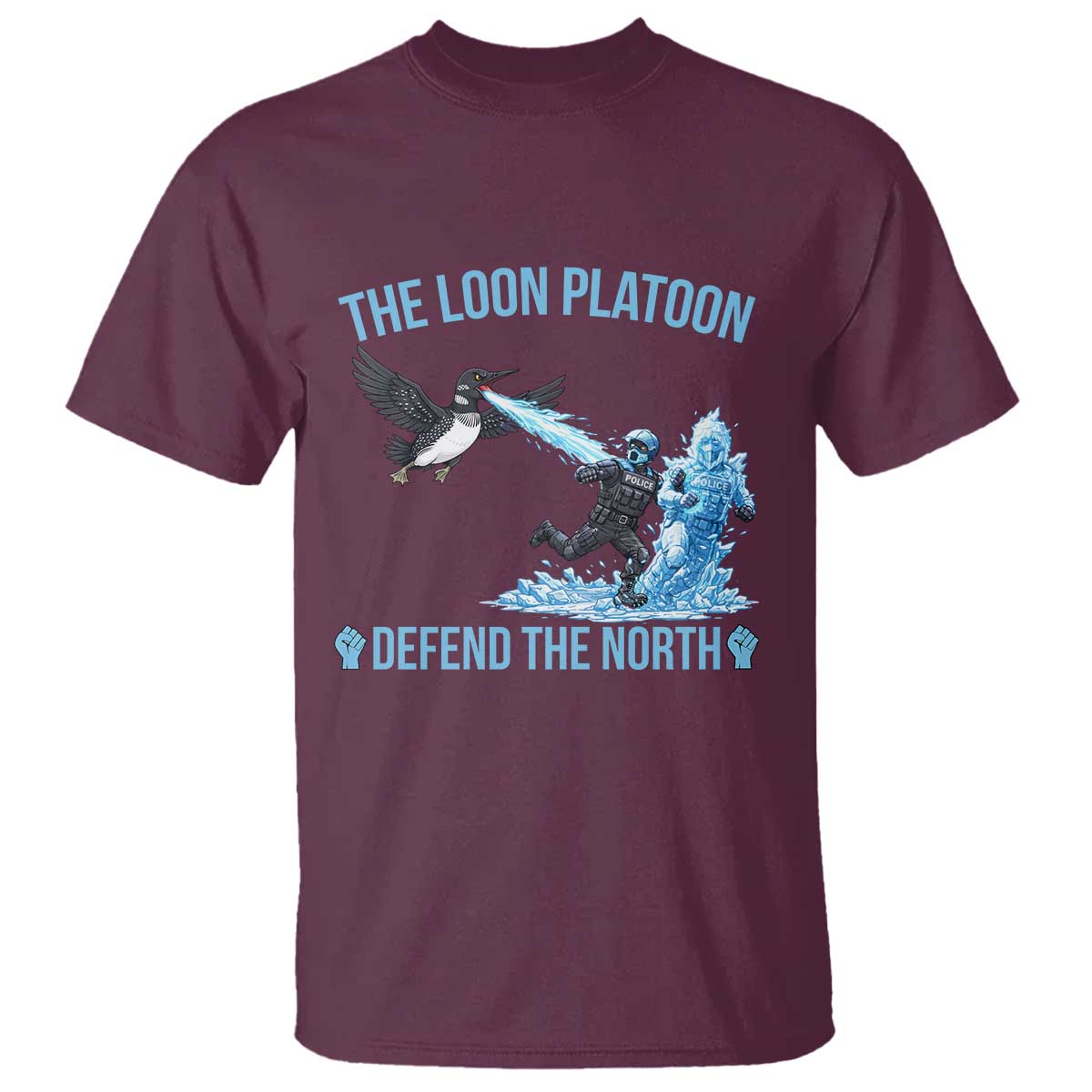 The Loon Platoon Defend The North T Shirt Minnesota Rebel Loon Resist TS12 Maroon Print Your Wear