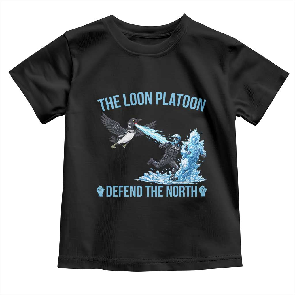 The Loon Platoon Defend The North Toddler T Shirt Minnesota Rebel Loon Resist TS12 Black Print Your Wear