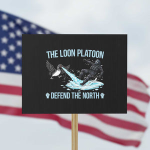 The Loon Platoon Defend The North Protest Sign Minnesota State Bird Rebel TS12 Horizontal 18" × 24" Black Print Your Wear