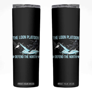 The Loon Platoon Defend The North Skinny Tumbler Minnesota State Bird Rebel TS12 Black Print Your Wear