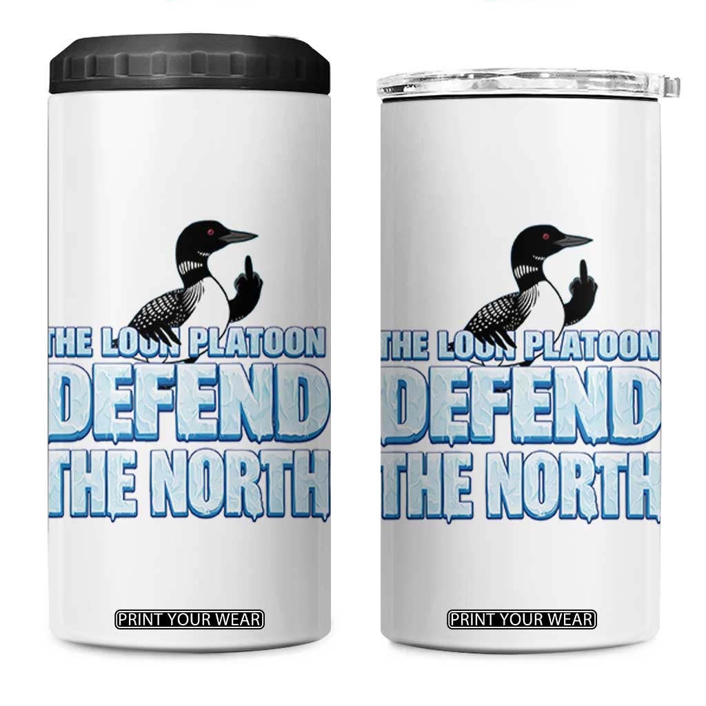 The Loon Platoon Defend The North 4 in 1 Can Cooler Tumbler MN State Bird Loon Resistance TS12 One Size: 16 oz White Print Your Wear