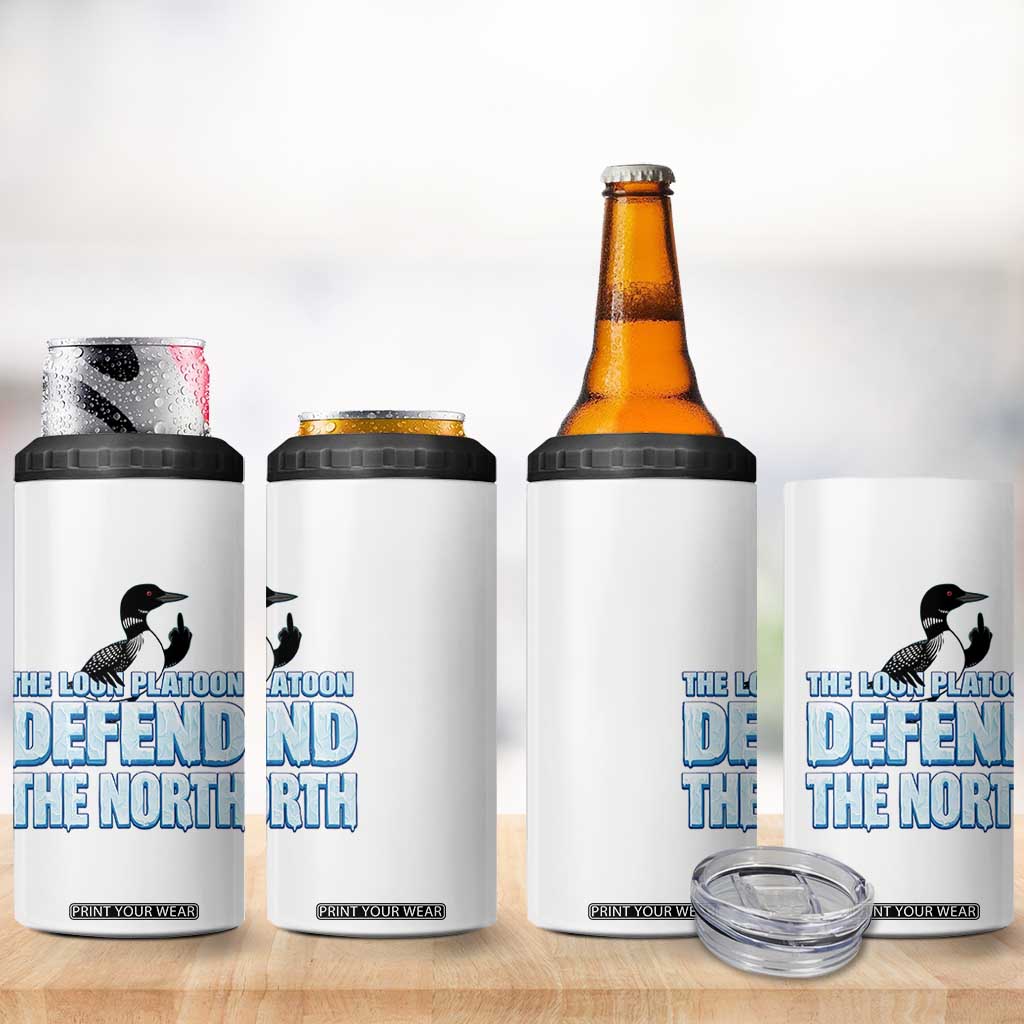 The Loon Platoon Defend The North 4 in 1 Can Cooler Tumbler MN State Bird Loon Resistance TS12 Print Your Wear