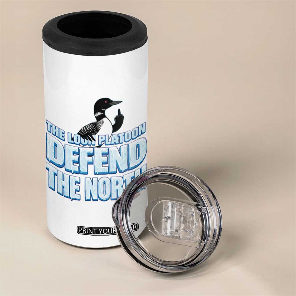 The Loon Platoon Defend The North 4 in 1 Can Cooler Tumbler MN State Bird Loon Resistance TS12 Print Your Wear