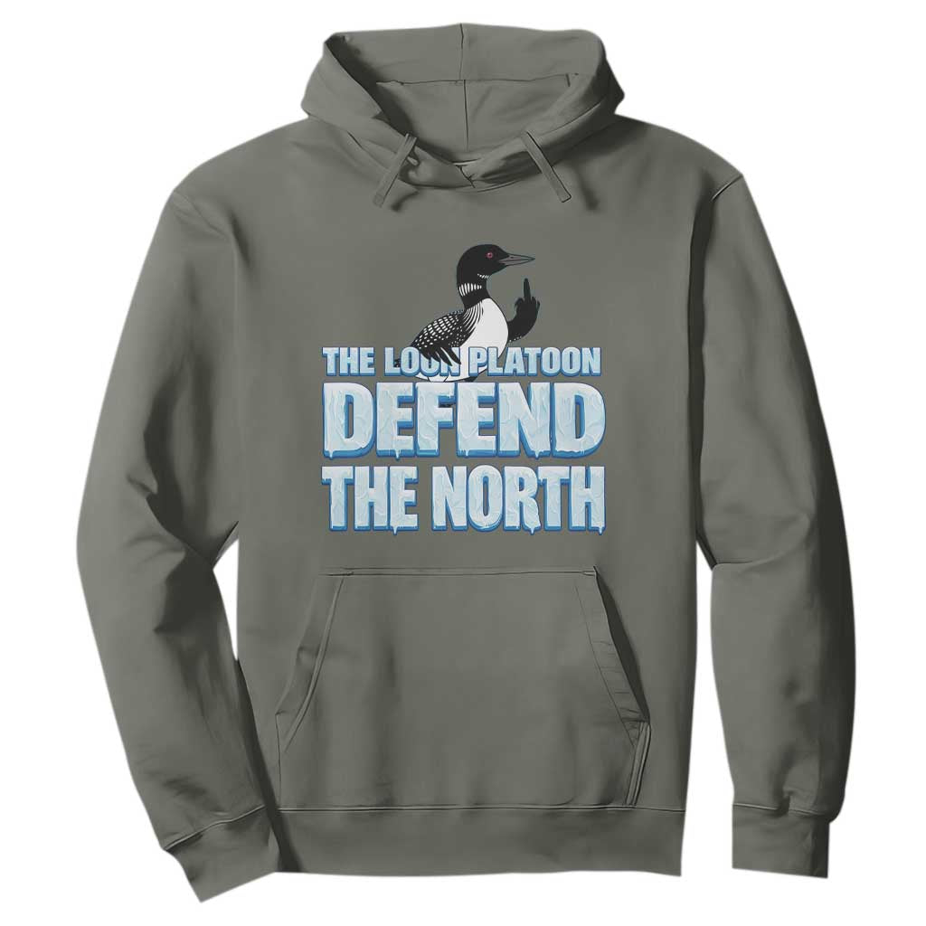 The Loon Platoon Defend The North Hoodie MN State Bird Loon Resistance TS12 Military Green Print Your Wear