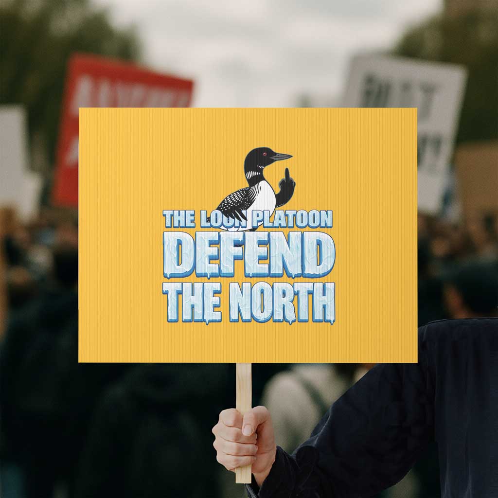 The Loon Platoon Defend The North Protest Sign MN State Bird Loon Resistance TS12 Horizontal 18