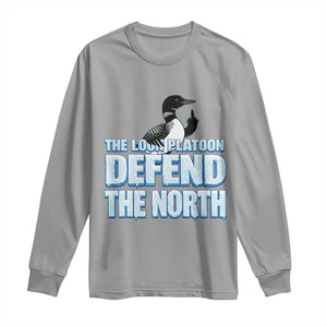 The Loon Platoon Defend The North Long Sleeve Shirt MN State Bird Loon Resistance TS12 Sport Gray Print Your Wear