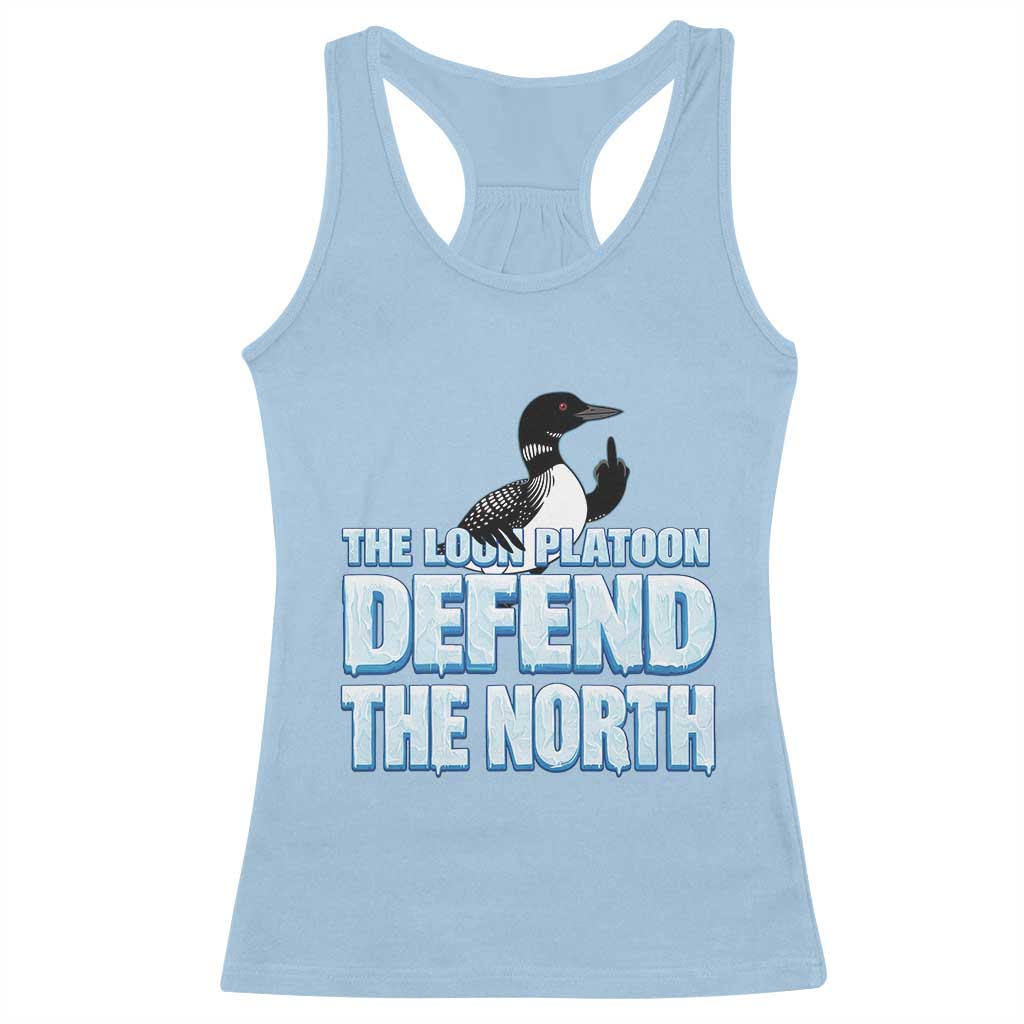 The Loon Platoon Defend The North Racerback Tank Top MN State Bird Loon Resistance TS12 Light Blue Print Your Wear