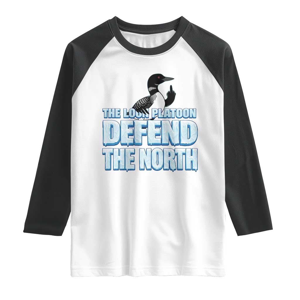 The Loon Platoon Defend The North Raglan Shirt MN State Bird Loon Resistance TS12 White Black Print Your Wear