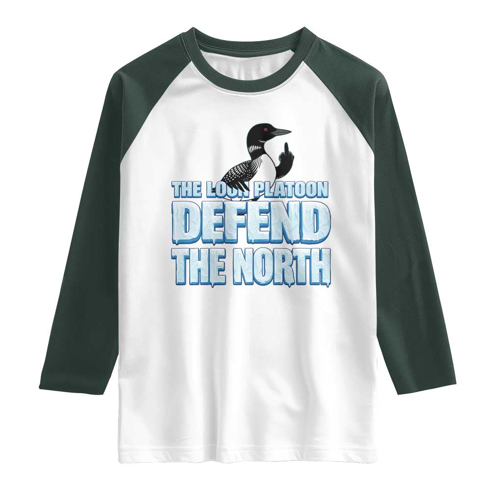 The Loon Platoon Defend The North Raglan Shirt MN State Bird Loon Resistance TS12 White Dark Forest Green Print Your Wear