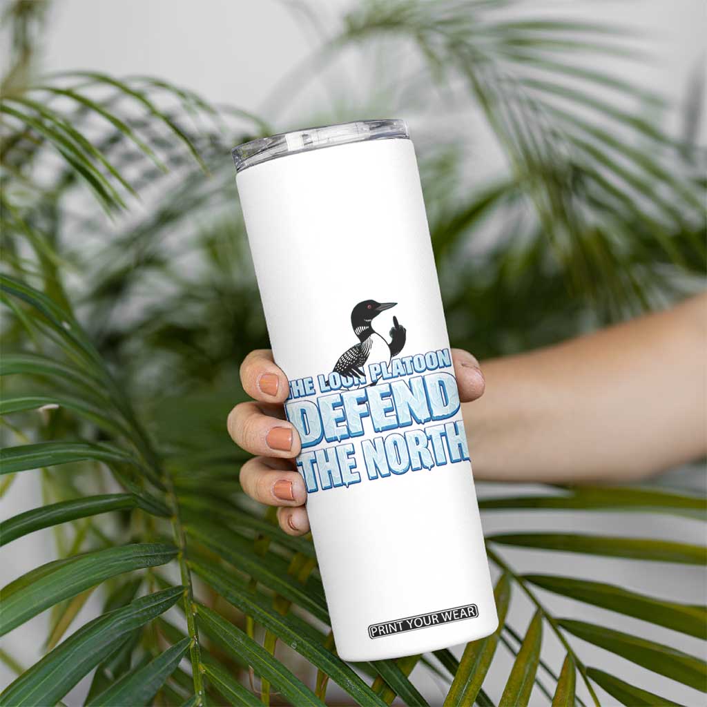 The Loon Platoon Defend The North Skinny Tumbler MN State Bird Loon Resistance TS12 Print Your Wear