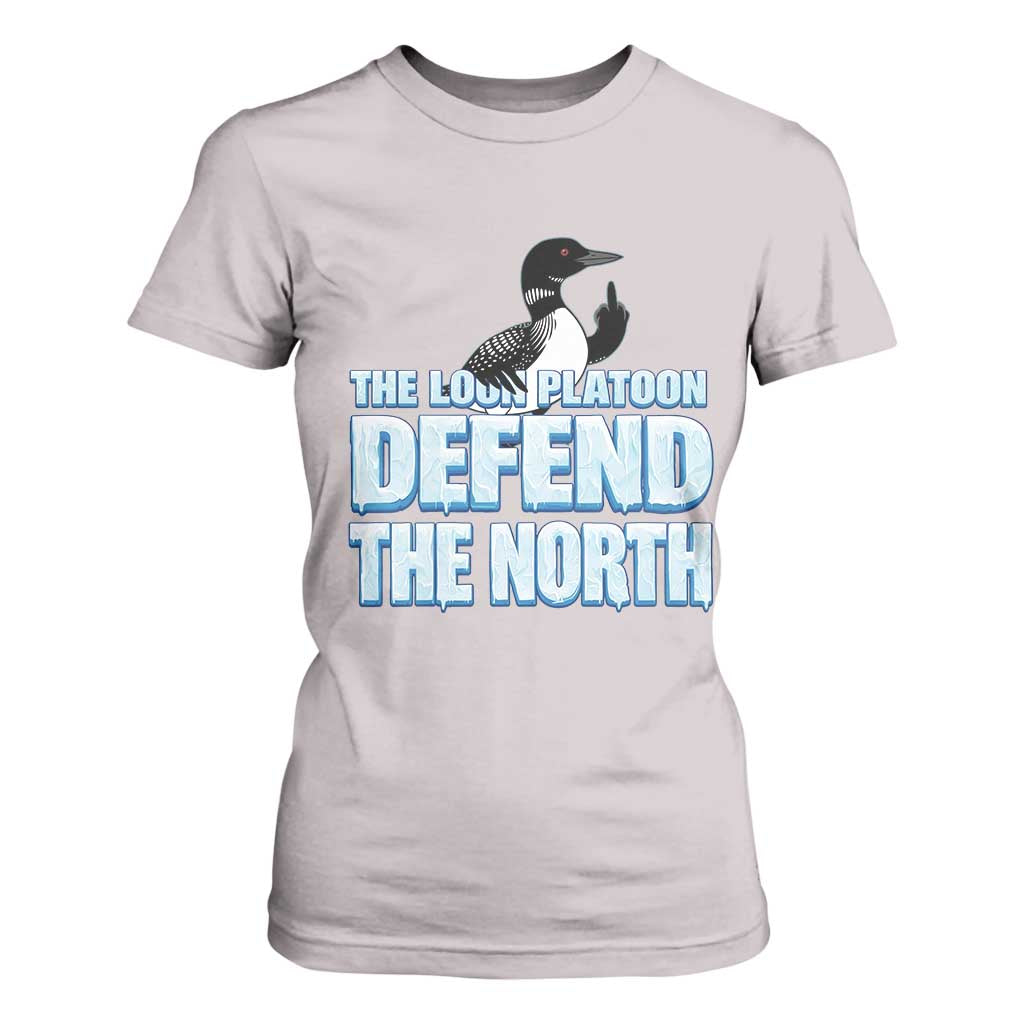 The Loon Platoon Defend The North T Shirt For Women MN State Bird Loon Resistance TS12 Ice Gray Print Your Wear