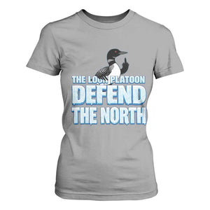 The Loon Platoon Defend The North T Shirt For Women MN State Bird Loon Resistance TS12 Sport Gray Print Your Wear