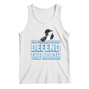 The Loon Platoon Defend The North Tank Top MN State Bird Loon Resistance TS12 White Print Your Wear