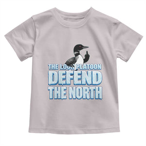 The Loon Platoon Defend The North Toddler T Shirt MN State Bird Loon Resistance TS12 Ice Gray Print Your Wear