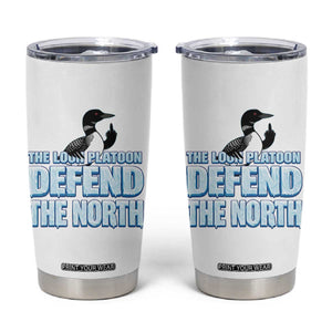 The Loon Platoon Defend The North Tumbler Cup MN State Bird Loon Resistance TS12 White Print Your Wear
