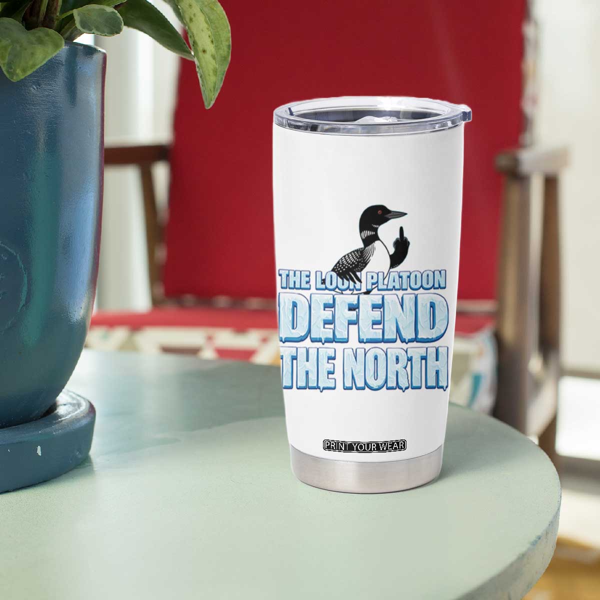 The Loon Platoon Defend The North Tumbler Cup MN State Bird Loon Resistance TS12 Print Your Wear
