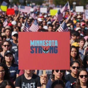 MN State Bird Loon Protest Sign Minnesota Strong Pride TS12 Horizontal 18" × 24" Red Print Your Wear