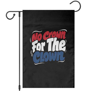 Anti Monarchy Political Garden Flag No Crown For A Clown TS12 Black Print Your Wear