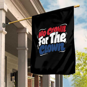 Anti Monarchy Political Garden Flag No Crown For A Clown TS12 Print Your Wear