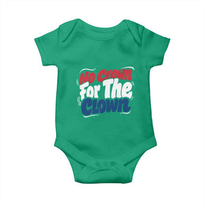 Anti Monarchy Political Baby Onesie No Crown For A Clown TS12 Irish Green Print Your Wear