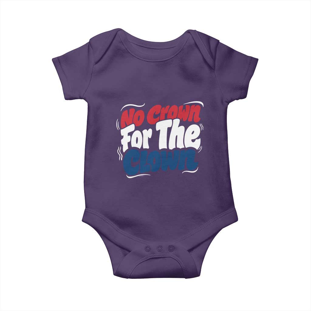 Anti Monarchy Political Baby Onesie No Crown For A Clown TS12 Purple Print Your Wear