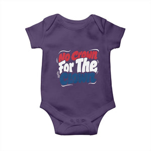 Anti Monarchy Political Baby Onesie No Crown For A Clown TS12 Purple Print Your Wear