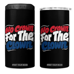 Anti Monarchy Political 4 in 1 Can Cooler Tumbler No Crown For A Clown TS12 One Size: 16 oz Black Print Your Wear
