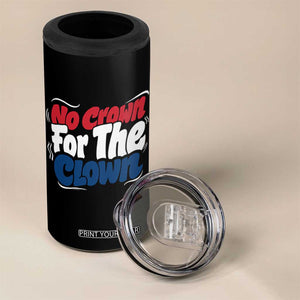 Anti Monarchy Political 4 in 1 Can Cooler Tumbler No Crown For A Clown TS12 Print Your Wear