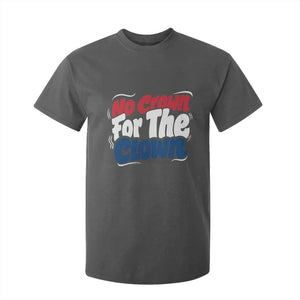 Anti Monarchy Political T Shirt For Kid No Crown For A Clown TS12 Dark Heather Print Your Wear
