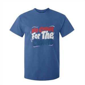 Anti Monarchy Political T Shirt For Kid No Crown For A Clown TS12 Royal Blue Print Your Wear