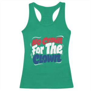 Anti Monarchy Political Racerback Tank Top No Crown For A Clown TS12 Irish Green Print Your Wear