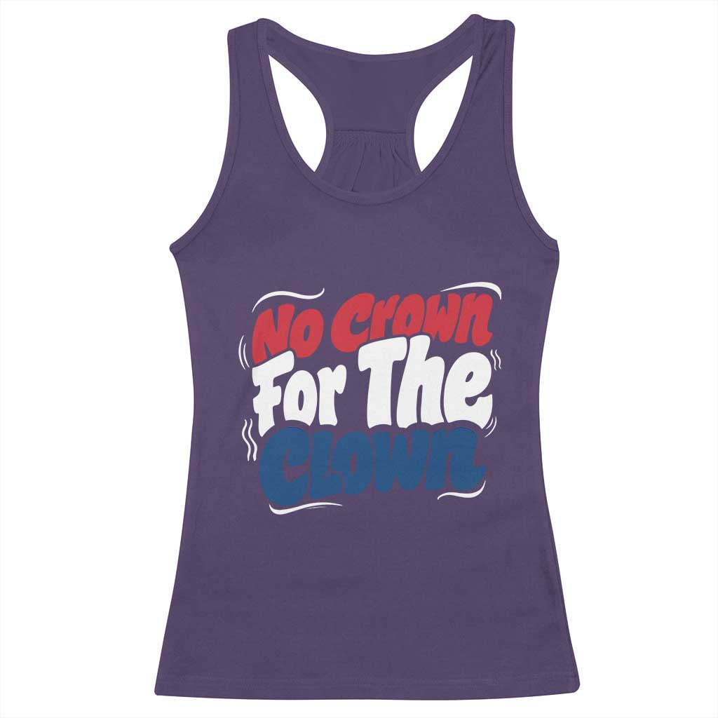Anti Monarchy Political Racerback Tank Top No Crown For A Clown TS12 Purple Print Your Wear
