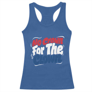 Anti Monarchy Political Racerback Tank Top No Crown For A Clown TS12 Royal Blue Print Your Wear