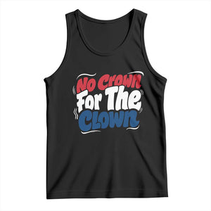 Anti Monarchy Political Tank Top No Crown For A Clown TS12 Black Print Your Wear